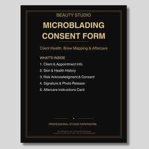 Könnte beinhalten: Ein schwarzes Dokument mit goldenem Text, betitelt BEAUTY STUDIO MICROBLADING CONSENT FORM. Es listet Client Health, Brow Mapping & Aftercare sowie fünf Abschnitte auf: Client & Appointment Info, Skin & Health History, Risk Acknowledgment & Consent, Signature & Photo Release und Aftercare Instructions Card.