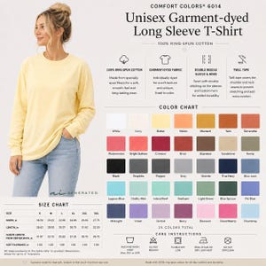 May include: A long sleeve t-shirt in a light yellow color, made of 100% ring-spun cotton. The image includes a color chart with 35 options, a size chart with measurements in inches, and care instructions for this garment-dyed unisex shirt.