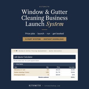 Pode incluir: Um sistema digital de lançamento de negócios para limpeza de janelas e calhas. O gráfico apresenta o texto Window & Gutter Cleaning Business Launch System, 5-PART SYSTEM e uma planilha de cálculo de orçamentos com vários itens.