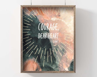 CS Lewis, Courage Dear Heart, Narnia Inspired Print