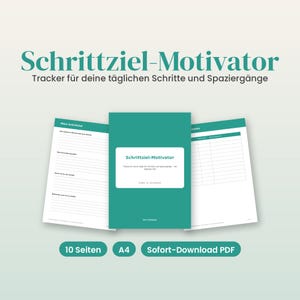 May include: A teal step tracker document titled Schrittziel-Motivator with a cover page and two interior pages featuring lined sections for daily goals, walking logs, and progress tracking, formatted as a 10-page A4 PDF download.