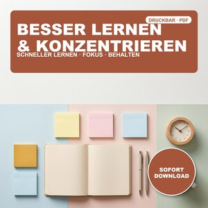 Könnte beinhalten: Eine braune rechteckige Grafik mit weißem Text BESSER LERNEN & KONZENTRIEREN SCHNELLER LERNEN FOKUS BEHALTEN und DRUCKBAR PDF. Darunter ein offenes Notizbuch, zwei Stifte, eine Holzuhr und bunte Haftnotizen auf einem pastellfarbenen Untergrund.