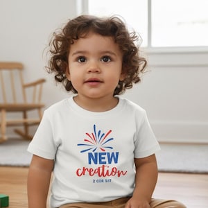 Christelijk T-shirt nieuwe creatie voor peuters | 2 Kor 5:17 | Patriottisch baby-T-shirt | Kraamcadeau Faith | Babyshirt van 4 juli