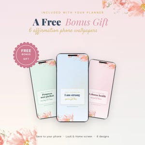 May include: Three smartphones displaying digital wallpapers with floral accents and text. The screens show affirmations: Progress over perfect, I am strong, and I choose health. A pink scalloped badge reads FREE BONUS GIFT.
