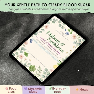K&ouml;nnte beinhalten: Ein digitales Tablet mit einem Wellness-Leitfaden mit dem Titel Diabetes & Prediabetes food list & glycemic index guide. Die Seite zeigt Blumenillustrationen, Blaubeeren und den Text Your gentle path to steady blood sugar.
