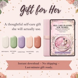 May include: A digital self-care planner titled Self Care Planner for Women, featuring a pink cover and a tablet display showing a bowl of crystals and oils. The graphic includes text Gift for Her, five coloured oval icons, and floral accents.
