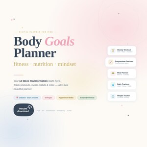 May include: A digital planner for iPad titled Body Goals Planner with sections for fitness, nutrition, and mindset. It features a 12-week transformation tracker, weekly workout, progressive overload, meal planner, daily trackers, and weight tracker.
