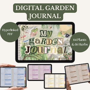 May include: A digital garden journal displayed on a tablet screen with the text My Garden Journal, featuring illustrations of butterflies, dragonflies, and plants. Additional tablet screens show internal page layouts for tracking 64 plants and 16 herbs.