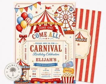 May include: A carnival-themed birthday invitation featuring a red and white striped tent, a ferris wheel, balloons, and a carousel. The text reads: Come One, Come All! Carnival Birthday Celebration, Elijah's 1st Birthday, May 24, 2025, at 2:00 PM.