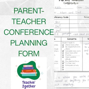May include: A Parent-Teacher Conference Planning Form document with green text, featuring a stack of colourful books in a green blob graphic and the text Teachin' 2gether. The form includes sections for student proficiency, concerns, and notes.
