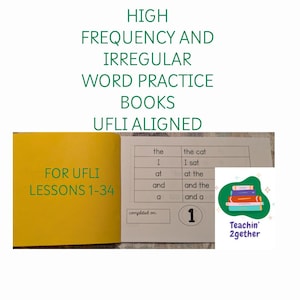 May include: A practice book with a yellow cover and white pages featuring the text HIGH FREQUENCY AND IRREGULAR WORD PRACTICE BOOKS UFLI ALIGNED and FOR UFLI LESSONS 1-34. The page shows a table of words, a completed on box, and a number 1.