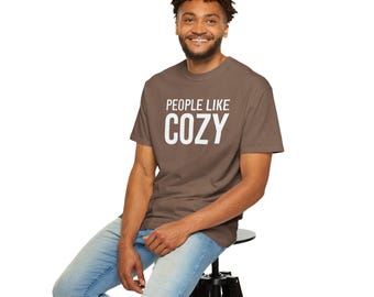 People Like Cozy T-shirt | Typography Comfort Tee