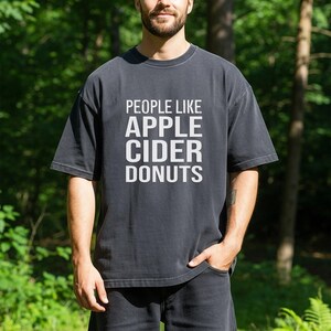 People Like Apple Cider Donuts T-shirt | Fall Typography Tee image 2