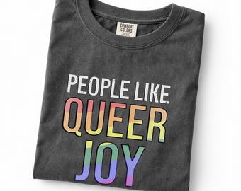 People Like Queer Joy T-Shirt | Pride Rainbow Typography