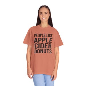 People Like Apple Cider Donuts T-shirt | Fall Typography Tee image 8