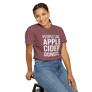 People Like Apple Cider Donuts T-shirt | Fall Typography Tee image 12