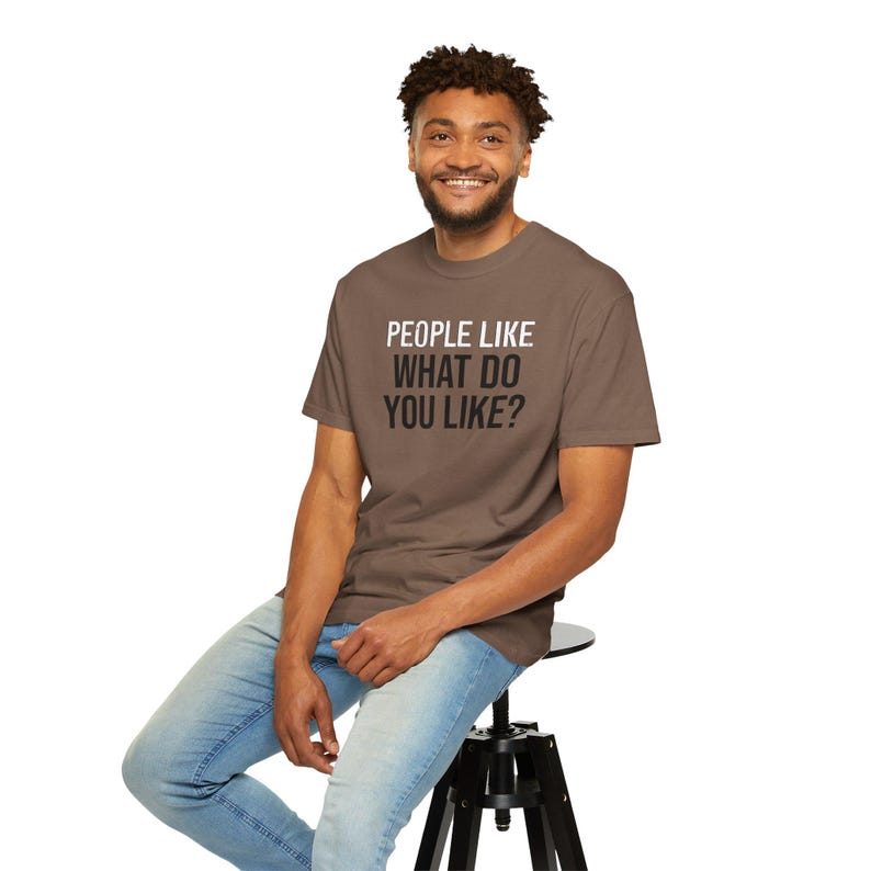 People Like [CUSTOM] T-Shirt | People Like What You Like Design image 13