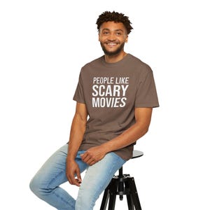 People Like Scary Movies T-Shirt | Horror Quote Tee, Halloween Shirt image 14