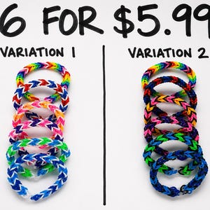 May include: Two columns of rubber band bracelets labeled Variation 1 and Variation 2. Variation 1 features bright, multi-colored braided patterns. Variation 2 features darker, multi-colored braided patterns. The text 6 FOR $5.99 is at the top.
