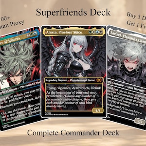 May include: A Superfriends Deck featuring 100+ Premium Proxy cards. Three displayed cards show anime-style illustrations of Ezuri, Stalker of Spheres, Atraxa, Praetors' Voice, and Lae'zel, Vlaakith's Champion with detailed text and game statistics.