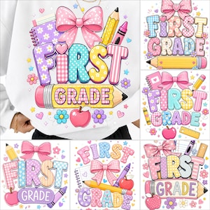 May include: A white sweatshirt featuring a colorful graphic print with the text FIRST GRADE. The design includes a large pink bow, a yellow pencil, a red apple, a spiral notebook, and small flowers in shades of pink, blue, and yellow.