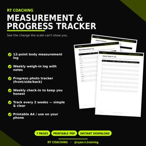 May include: A black and white digital measurement and progress tracker document set by RT Coaching. The pages include a 12-point body measurement log, a weekly weigh-in log with notes, and a progress photo tracker. The text is in English.