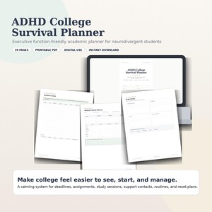 May include: An ADHD College Survival Planner digital document set featuring a computer screen displaying the title page and three printed sheets showing a Deadline Dump, Weekly Priority Planner, and Brain Dump with 39 pages total.
