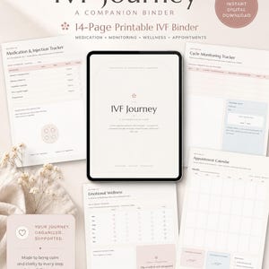 May include: A 14-page printable IVF journey companion binder in PDF format. The set includes a medication and injection tracker, cycle monitoring tracker, appointment calendar, and emotional wellness pages with a soft, neutral color palette.