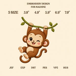 Puede incluir: Un diseño de bordado para máquina con un mono marrón de mejillas rosadas guiñando un ojo mientras cuelga de una enredadera verde. El texto dice EMBROIDERY DESIGN FOR MACHINE, 5 SIZE, 3.9", 4.9", 5.9", 6.9", 7.9" y los formatos JEF, EXP, DST, PES, VP3, HUS.