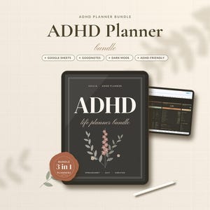 May include: A digital ADHD planner bundle displayed on a tablet screen with a dark background, featuring the text ADHD life planner bundle, a floral illustration, and a 3 in 1 planners seal. A secondary tablet shows a spreadsheet interface.