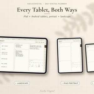 K&ouml;nnte beinhalten: Ein digitaler Planer f&uuml;r Tablets mit dem Titel Kailia Digital 2027 Digital Planner Every Tablet, Both Ways. Das Bild zeigt drei Tablets, die eine Tagesplaner-Oberfl&auml;che im Querformat, iPad-Hochformat und Android-Hochformat darstellen.