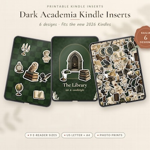 May include: Three rectangular e-reader inserts featuring dark green and cream-colored designs. The graphics include illustrations of owls, books, candles, globes, and statues. Text on the inserts reads: Dark Academia Kindle Inserts, The Library, ink & candlelight, 6 designs, fits the new 2026 Kindles, 9 E-Reader Sizes, US Letter + A4, and Photo Prints.