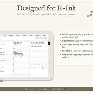 May include: A digital planner interface displayed on a tablet screen with the text Designed for E-Ink, not an iPad planner squeezed onto an e-ink screen. The layout includes a daily schedule, to-do list, notes section, and habit tracker.