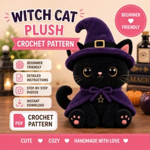 May include: A crochet pattern for a witch cat plush, featuring a black cat wearing a purple witch hat with a gold buckle and a matching purple cape with a star charm. The text reads Witch Cat Plush Crochet Pattern, Beginner Friendly, Detailed Instructions, Step-by-Step Photos, Instant Download, and Crochet Pattern PDF.