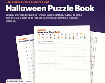 May include: A 13-page Halloween puzzle book for kids featuring word searches, mazes, spot the odd one out, secret code messages, and word scrambles. The pages include a Pumpkin Patch word search and a Make Your Own Code activity sheet.