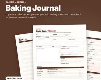 May include: A digital baking journal printable PDF featuring 11 pages including a Cake Order Planner, Bake Log, and conversion charts. The pages have a white background with brown text and headers, designed for A4 and US Letter paper sizes.