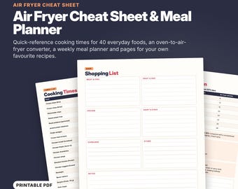 May include: A nine-page digital air fryer cheat sheet and meal planner in PDF format. The document includes a shopping list, cooking times for 40 foods, an oven-to-air-fryer converter, and recipe pages. Available in A4 and US Letter sizes.
