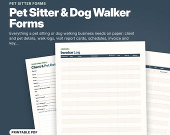 May include: A set of ten printable pet sitter and dog walker forms including client and pet details, an invoice log, and visit report cards. The documents feature clear headings and structured tables for recording information on A4 and US letter paper.