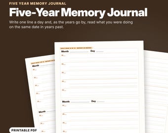May include: A Five-Year Memory Journal printable PDF with 16 pages. The document features lined sections for recording daily entries over five years, with spaces for month, day, and year. Text includes Five-Year Memory Journal.