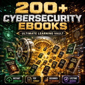 200+ Cybersecurity eBooks | Ethical Hacking, Network Security, Digital Forensics (Digital Download)