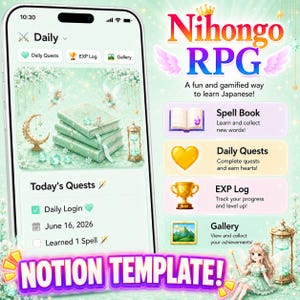 May include: A smartphone screen displays the Nihongo RPG Notion template with a fantasy theme. The interface features a daily quest tracker, an EXP log, and a gallery. Text includes 'Nihongo RPG', 'Spell Book', 'Daily Quests', 'EXP Log', and 'Gallery'.