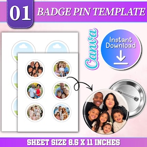 Könnte beinhalten: Eine Anstecknadel-Vorlage auf einem 21,59 x 27,94 cm großen Blatt mit kreisförmigen Fotoplatzhaltern. Das Design enthält den Text 01 BADGE PIN TEMPLATE und Instant Download mit einem Pfeilsymbol nach unten. Eine fertige Anstecknadel ist abgebildet.