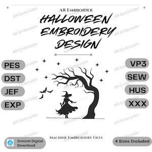 May include: A digital embroidery design featuring a black silhouette of a witch standing under a gnarled tree with bats and stars. The text reads AR EMBROIDER, HALLOWEEN EMBROIDERY DESIGN, and MACHINE EMBROIDERY FILES, with file formats PES, DST, JEF, EXP, VP3, SEW, HUS, and XXX listed.