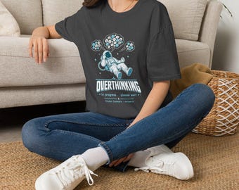 Mental Health Shirt | Overthinking Astronaut T-Shirt | Space Thought Bubbles, Moody Graphic Tee