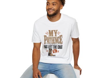 Mental Health Shirt | My Patience Has Left The Chat T-Shirt | Funny Phrase Tee