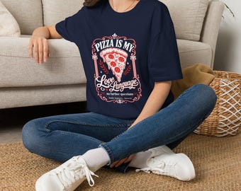 Mental Health Shirt | Pizza Is My Love Language T-Shirt | Pizza Slice Graphic Tee