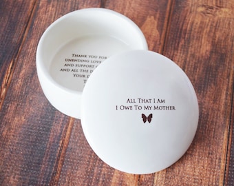 Unique Mother of the Bride Gift, Mom Wedding Gift - Round Keepsake Box - All That I Am I Owe To My Mother