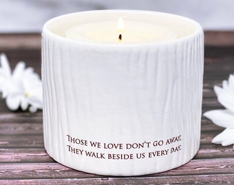 Sympathy Gift, Sympathy Candle, Personalized Sympathy Votive or Sympathy Vase - Those We Love Don’t Go Away, They Walk Beside Us Every Day