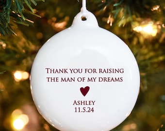 Personalized Mother-in-Law Ornament, Ceramic, Thank You for Raising Man of Dreams, MIL Gift