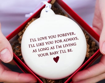 Mom Christmas Gift, Mom Holiday Gift, Mother of the Bride Gift - As Long as I'm Living Your Baby I'll Be - READY TO SHIP - Bulb Ornament